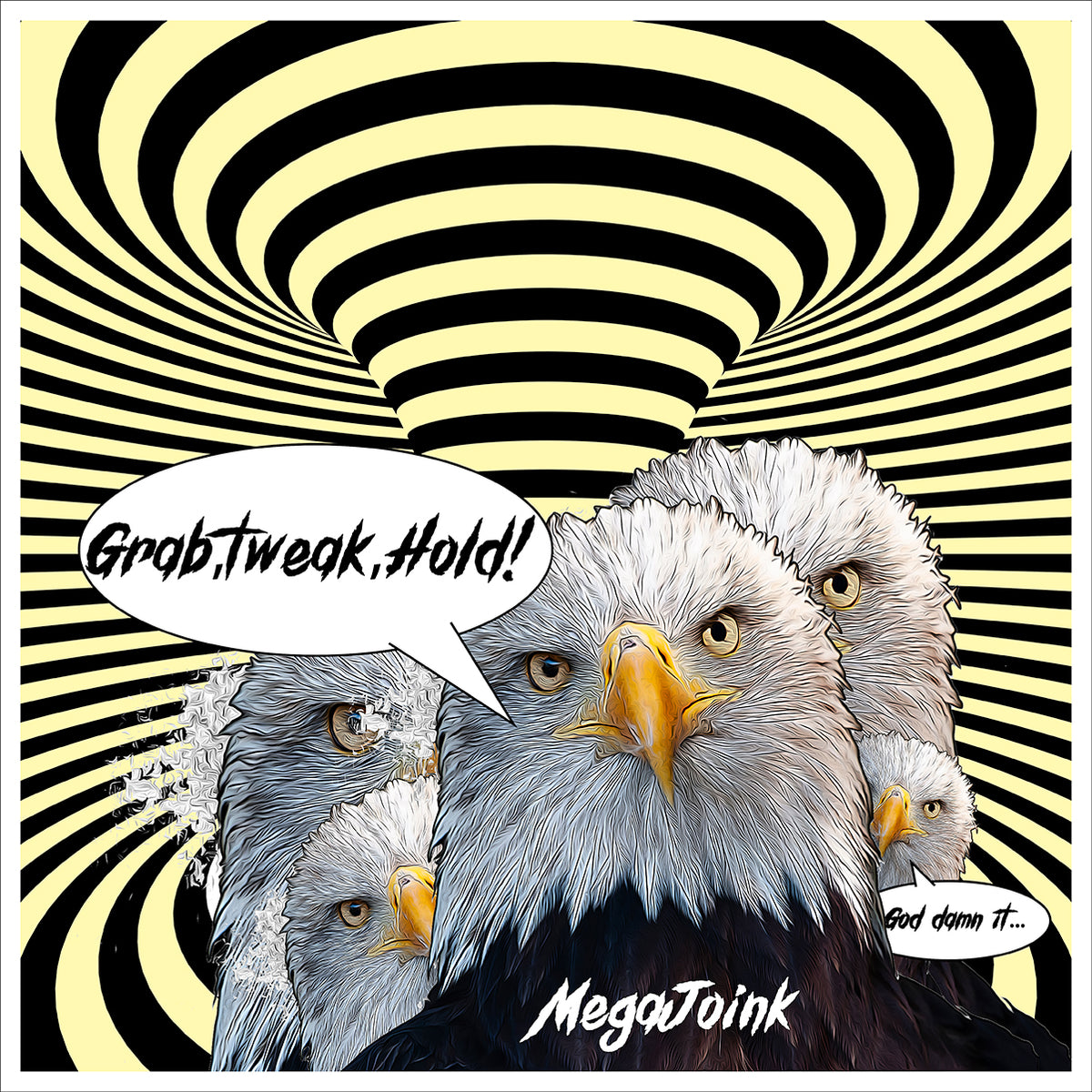 "Grab, tweak, Hold!"